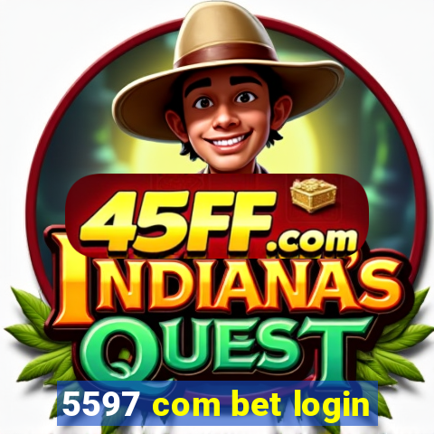 5597 com bet login